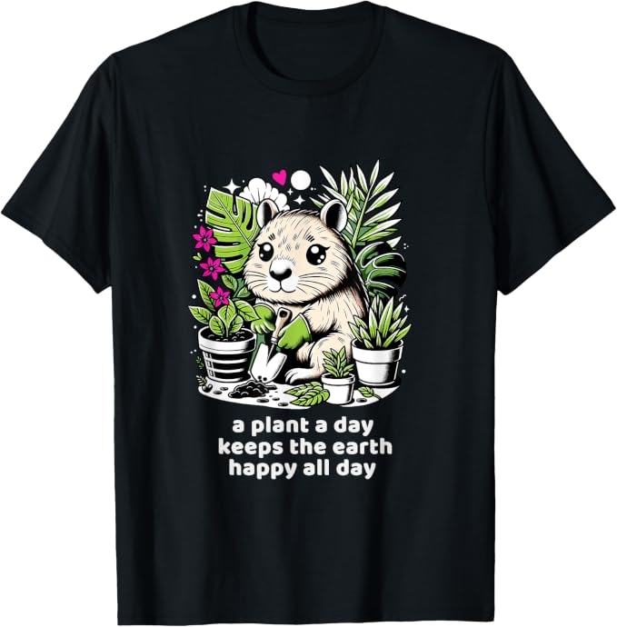 Happy Eco-Friendly Capybara: Plant a Plant a Day Tee