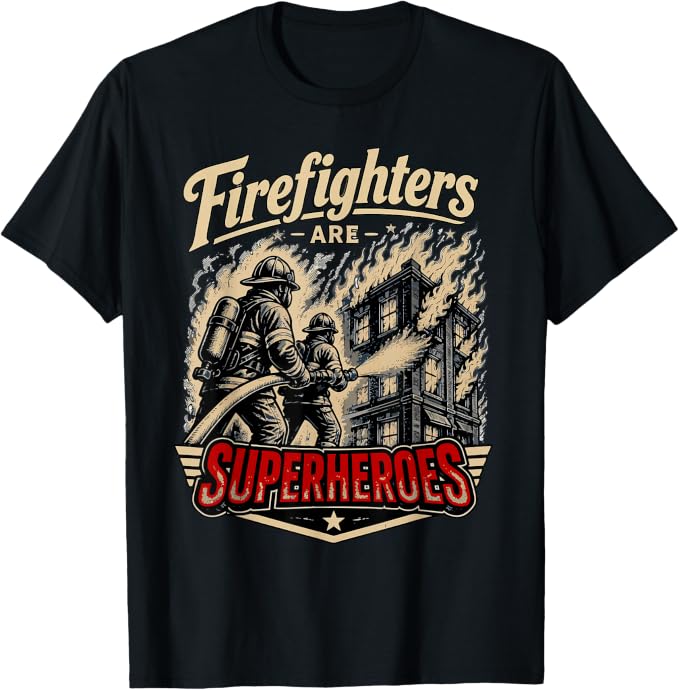 Firefighters are Superheroes That Everyone Respects