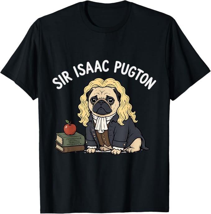 Funny Sir Isaac Pugton Scientist Gravity Physics Pun Pug Dog